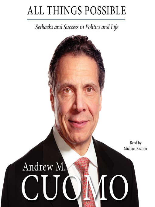 Title details for All Things Possible by Andrew M. Cuomo - Available